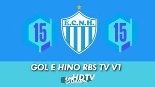 Gol do Novo Hamburgo e HINO RBS 15 de Novembro versão 1