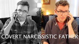 COVERT NARCISSISTIC FATHER - ROLE PLAY - 3 WAYS