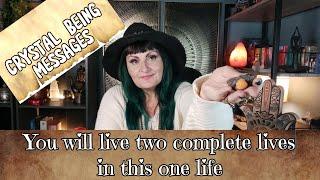 You will live two complete lives in the one life  -  tarot reading