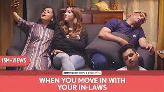 FilterCopy  When You Move In With Your In Laws  Ft. Hira Ashar Lovleen Mishra and Rohit Varghese