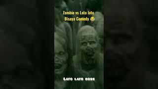 Zombie vs. Lato lato  Bisaya Comedy 