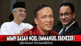 Mimpi Basah Noel Dengan Yohaniesta