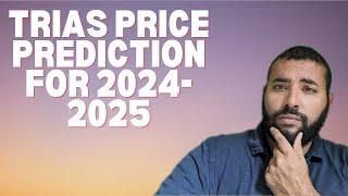 TRIAS Price Prediction for the 2024-25 Bull Run