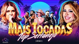 Top Sertanejo as mais tocadas 2024 Coletânea das Músicas Mais Amadas -  Universitário 2024