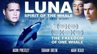 Luna Spirit of the Whale 2005  Full Movie  Adam Beach  Graham Greene  Jason Priestley
