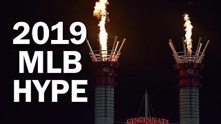 2019 MLB Season Hype - Glorious