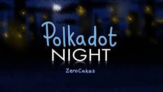 Zerocakes Polkadot Night