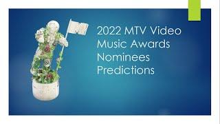 2022 VMA Nominees Predictions