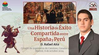 La historia de éxito compartida entre España y Perú. Rafael Aita