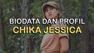 Biodata dan Profil Aktris Chika Jessica