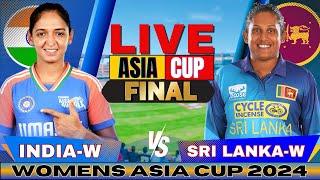 Live India Women vs Sri Lanka Women Womens Asia Cup Final  IND W vs SL W Live score & commentary