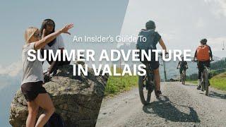 An Insiders Guide To Valais