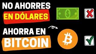 AHORRA EN BITCOIN - 3 Razones para Ahorrar e Invertir en Bitcoin el Dinero del Futuro