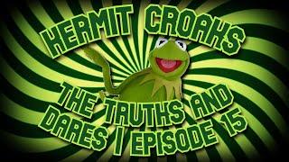 Kermit Croaks the Truths and Dares  Episode 15