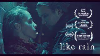 LIKE RAIN - a film about sexual assault mental illness & love