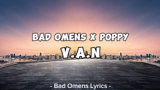 Bad Omens X Poppy - V.A.N Lyrics 