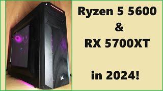 Ryzen 5 5600 & Radeon RX 5700XT in 2024  Gaming & Benchmarks