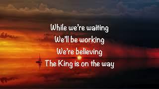 Jonathan Traylor - The King Is On The Way with lyrics2023