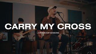 Carry My Cross  Living Room Session  Victory Worship