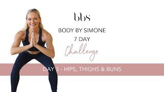 Body By Simone - 7 Day Challenge - DAY 3