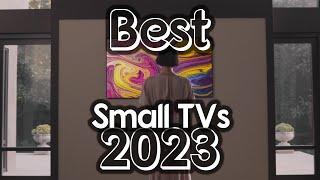 Best Small TV 2023 - Best small TVs for bedrooms - 4k small TVs - Only the Best you need to consider