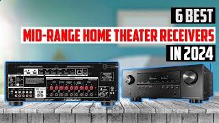 Best Mid-Range Home Theater Receivers of 2024  TOP 6 Best Mid-Range Home Theater Receivers of 2024