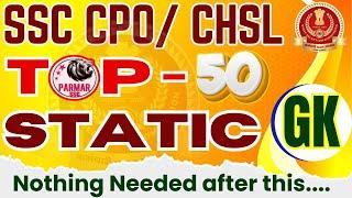 SSC CPOCHSL  STATIC GK   TOP 50 QUESTIONS  PARMAR SSC