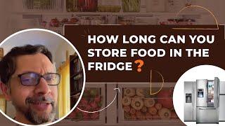 How long can you store food in your fridge? Its longer than you think