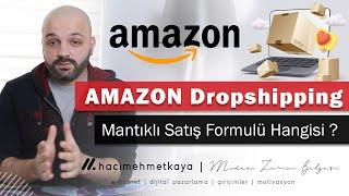 Amazon Dropshipping Gerçekleri - Mantıklı Satış Formulü Hangisi ?