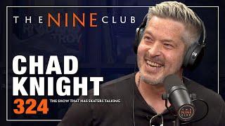 Chad Knight  The Nine Club - Episode 324