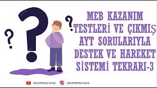 226 DESTEK VE HAREKET SİSTEMİ-14MEB KAZANIM TESTLERİ-3 11. SINIF @Hacettepeli Hoca Biyoloji