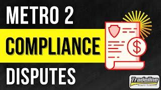 What Are Metro 2 Compliance Disputes and Are They Legit?