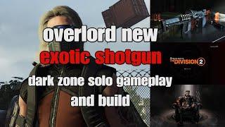 The Division 2 overlord exotic shotgun build year 6 solo pvp gameplay