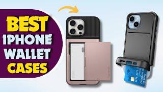 The 5 Best Iphone  Wallet Cases  In 2024