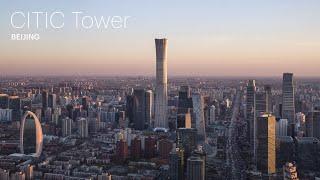 CITIC Tower Explore Beijing’s Tallest Building