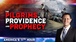 Americas 11th Hour The Pilgrims in Providence and Prophecy   Scott Ritsema