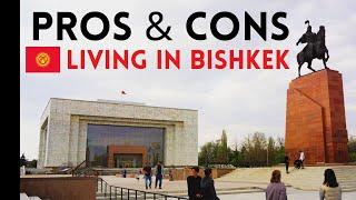 Bishkek Kyrgyzstan  The Pros & Cons of Living In This Central Asian Capital