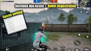 Aim Assist + Bullet Regestion خود را افزایش دهید  Gameloop  راز و بهترین تنظیم 