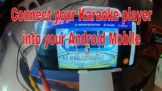 how to connect your karaoke player into your android mobile phone  How to record karaoke songs?