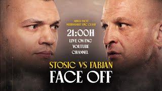 FNC 17 Belgrade  Stosic vs Fabjan  FACE OFF