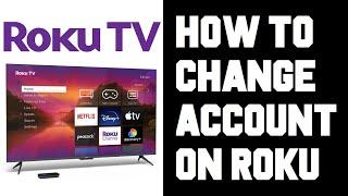 Roku TV How To Change Account - How To Link Roku Account on Roku TV - How To Remove Roku Account