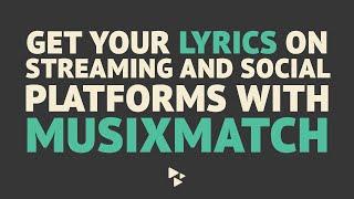 Get your lyrics on streaming and social platforms with Musixmatch  CD Baby  HelpCenter