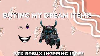 BUYING MY DREAM ITEMS 🫣  37K robux shopping spree 