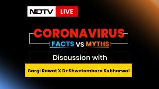 Corona Virus Facts Vs Myths Discussion With Gargi Rawat on NDTV  Dr. Shwetambara Sabharwal