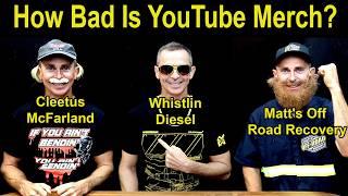 How Bad is YouTuber Merch? Whistlin Diesel vs Cleetus LTT VGG Matts Off Road Recovery