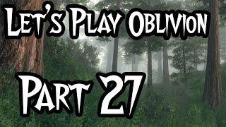 Lets Play - Oblivion Modded - #27