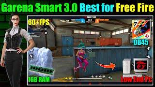 Garena Smart 3.0 Best for Low End Pc - 1GB Ram No Graphics Card 2024 OB45 Preinstall in Smart Gaga