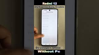 Redmi 12 Oem Unlocking Enable  Developer Show 2024  #2024