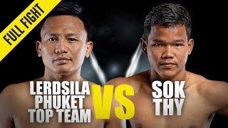 Lerdsila vs. Sok Thy  ONE Full Fight  Muay Thai Mastery  November 2018