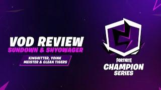 Fortnite Champion Series Week 4 VoD Review NAEast SundownShyowager